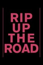 Watch Rip Up the Road Movie2k