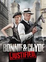 Watch Bonnie & Clyde: Justified Movie2k