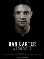 Watch Dan Carter: A Perfect 10 Movie2k