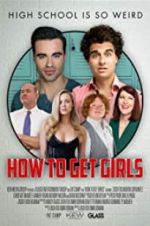 Watch How to Get Girls Movie2k