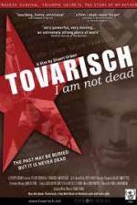 Watch Tovarisch I Am Not Dead Movie2k