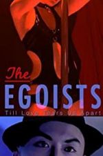 Watch The Egoists Movie2k