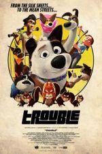 Watch Trouble Movie2k