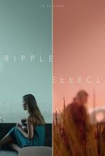 Watch Ripple Effect (Short 2021) Movie2k