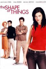 Watch The Shape of Things Movie2k