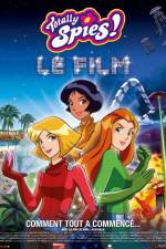 Watch Totally spies Le film Movie2k