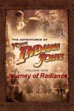 Watch The Adventures of Young Indiana Jones Journey of Radiance Movie2k