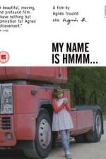 Watch My Name Is Hmmm... Movie2k