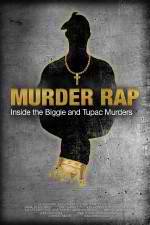 Watch Murder Rap: Inside the Biggie and Tupac Murders Movie2k