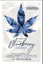Watch The Blueberry Farmer Movie2k