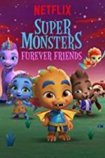 Watch Super Monsters Furever Friends Movie2k