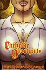 Watch Catholic Ghoulgirls Movie2k