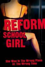 Watch Reform School Girl Movie2k