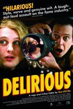 Watch Delirious Movie2k