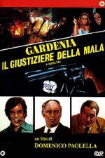 Watch Gardenia il giustiziere della mala Movie2k