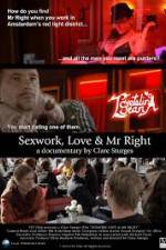 Watch Sexwork Love and Mr Right Movie2k