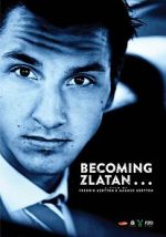 Watch Becoming Zlatan ... Movie2k