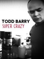 Watch Todd Barry: Super Crazy Movie2k