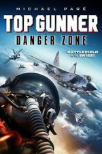 Watch Top Gunner: Danger Zone Movie2k