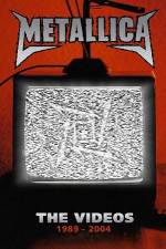 Watch Metallica The Videos 1989-2004 Movie2k