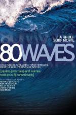 Watch 80 Waves Movie2k