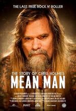 Watch Mean Man: The Story of Chris Holmes Movie2k