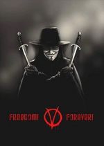 Watch Freedom! Forever!: Making \'V for Vendetta\' Movie2k