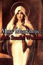 Watch Mary Magdalene: Art\'s Scarlet Woman Movie2k