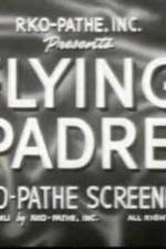 Watch The Seafarers Day of the Fight Flying Padre Movie2k