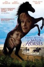 Watch Touching Wild Horses Movie2k