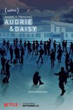 Watch Audrie & Daisy Movie2k