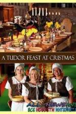 Watch A Tudor Feast at Christmas Movie2k