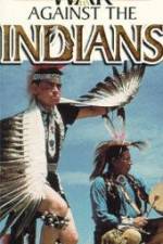 Watch War Against the Indians Movie2k