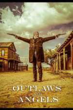 Watch Outlaws and Angels Movie2k