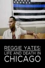 Watch Reggie Yates: Life and Death in Chicago Movie2k