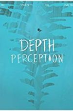 Watch Depth Perception Movie2k