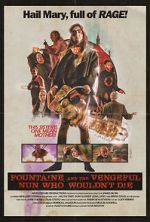 Watch Fountaine and the Vengeful Nun Who Wouldn\'t Die Movie2k