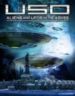 Watch USO: Aliens and UFOs in the Abyss Movie2k