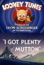 Watch I Got Plenty of Mutton (Short 1944) Movie2k