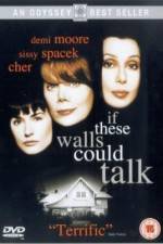 Watch If These Walls Could Talk Movie2k