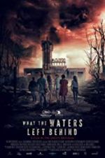 Watch What the Waters Left Behind Movie2k