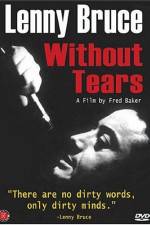 Watch Lenny Bruce Without Tears Movie2k