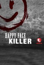 Watch Happy Face Killer Movie2k