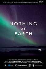 Watch Nothing on Earth Movie2k