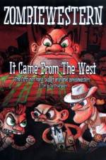 Watch ZombieWestern It Came from the West Movie2k