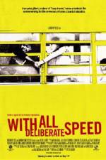 Watch With All Deliberate Speed Movie2k