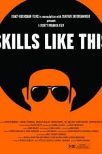 Watch Skills Like This Movie2k