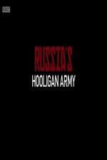 Watch Russia\'s Hooligan Army Movie2k