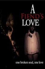 Watch A Fiend\'s Love Movie2k