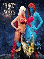 Watch Thong Girl Vs Xolta from Outer Space Movie2k